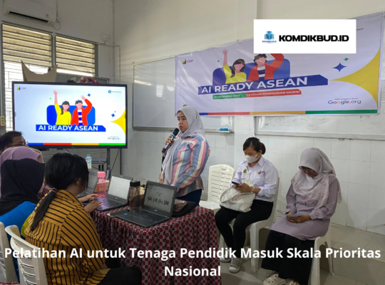 Pelatihan AI untuk Tenaga Pendidik Masuk Skala Prioritas Nasional