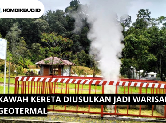 Kawah Kereta Diusulkan Jadi Warisan Geotermal