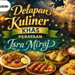 Delapan Kuliner Khas Perayaan Isra Miraj