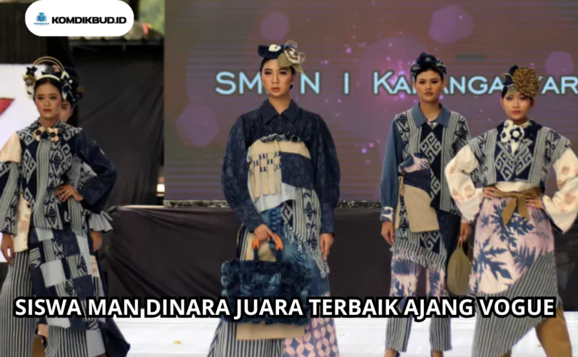 Siswa MAN Dinara Juara Terbaik Ajang Vogue