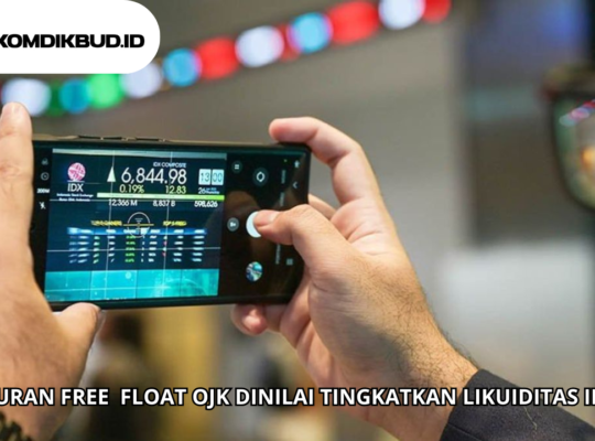 Aturan Free Float OJK Dinilai Tingkatkan Likuiditas IPO