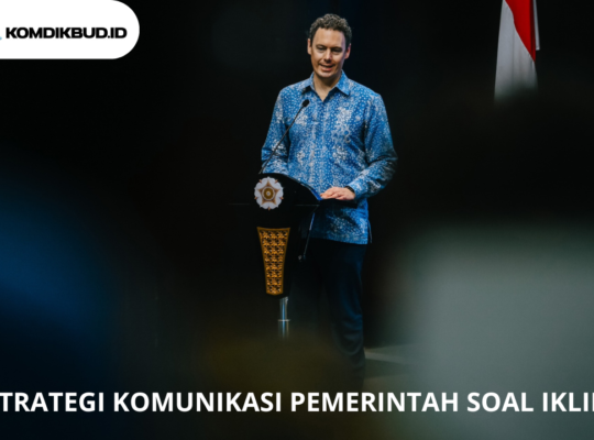 STRATEGI KOMUNIKASI PEMERINTAH SOAL IKLIM