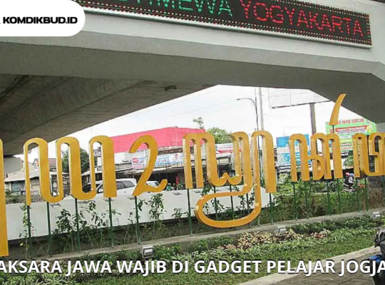 AKSARA JAWA WAJIB DI GADGET PELAJAR JOGJA