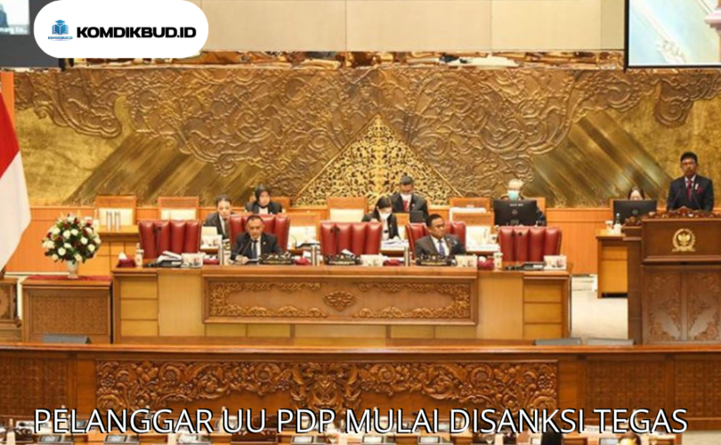 PELANGGAR UU PDP MULAI DISANKSI TEGAS