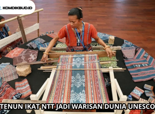 TENUN IKAT NTT JADI WARISAN DUNIA UNESCO