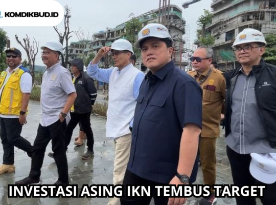 INVESTASI ASING IKN TEMBUS TARGET