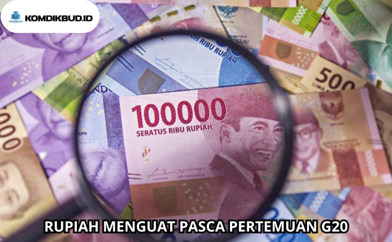 RUPIAH MENGUAT PASCA PERTEMUAN G20