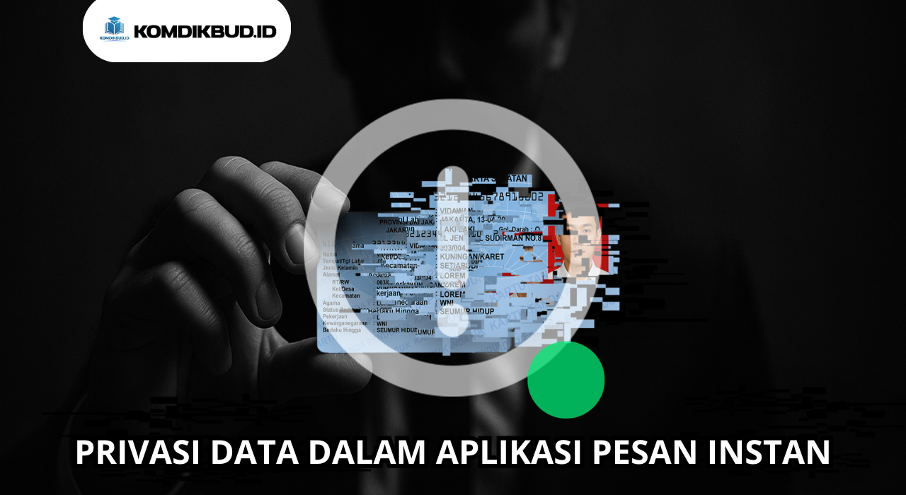 Privasi Data Dalam Aplikasi Pesan Instan